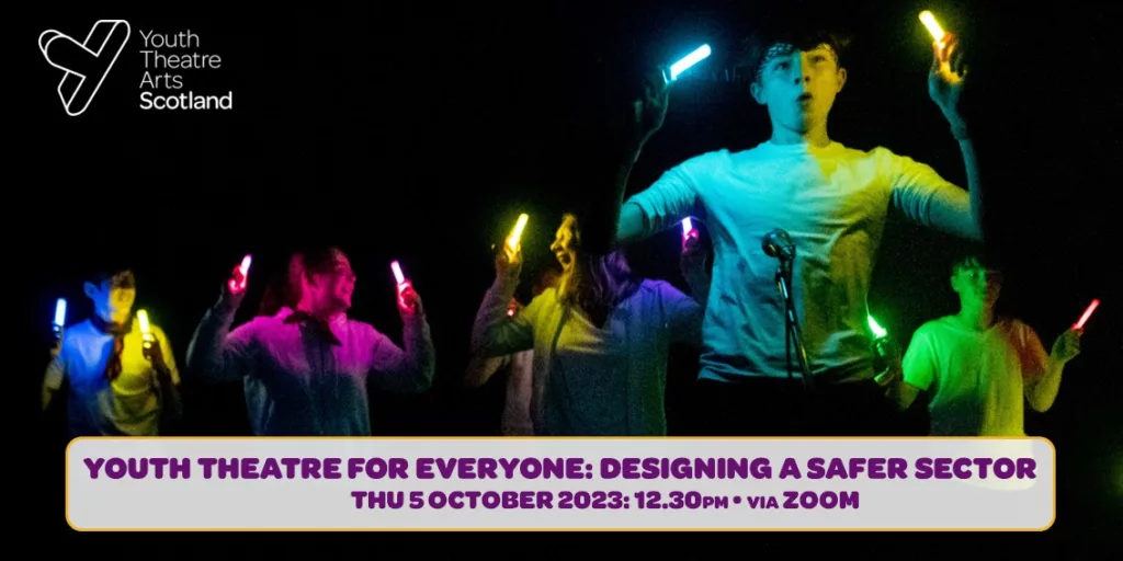 Youth Theatre for Everyone designing a safer sector