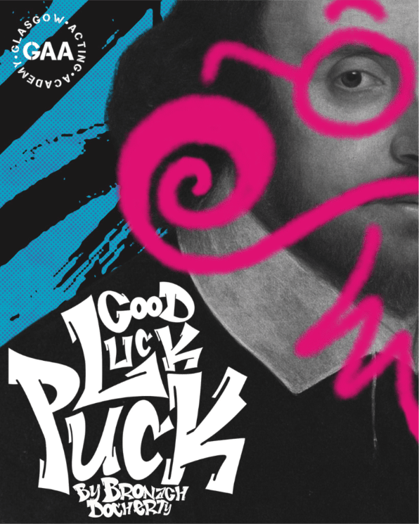 Glasgow Acting Academy: Good Luck, Puck