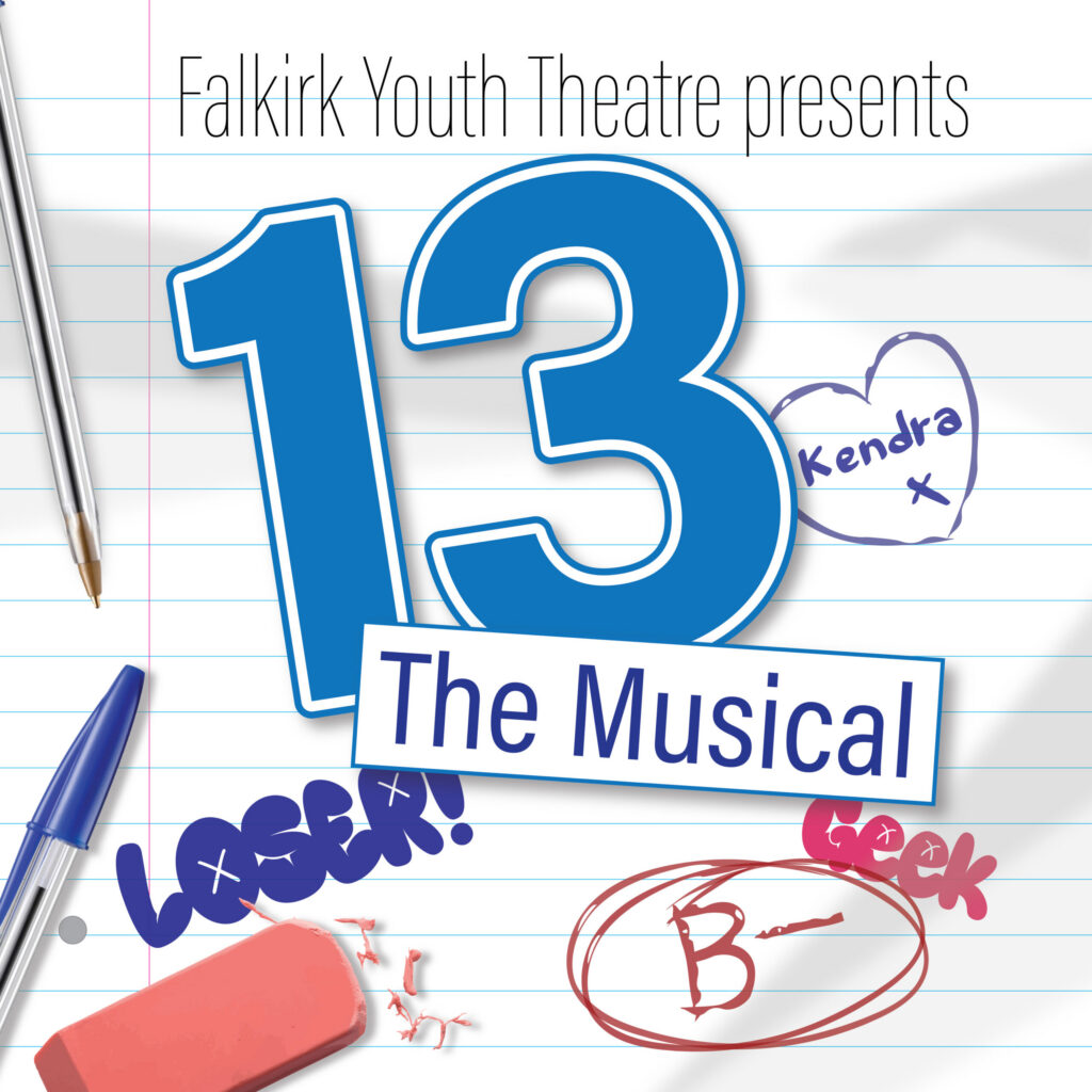 Falkirk Youth Theatre: 13 the Musical